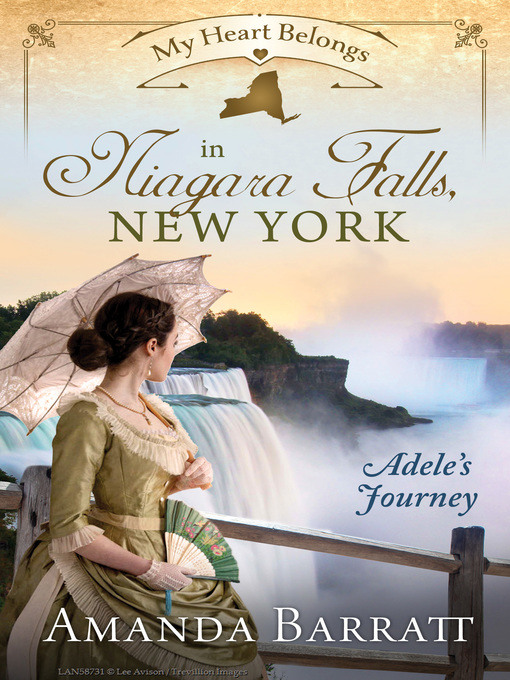 Title details for My Heart Belongs in Niagara Falls, New York by Amanda Barratt - Available